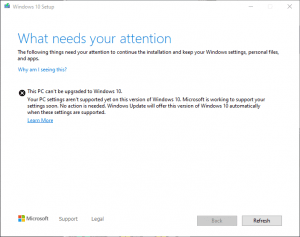Your PC settings aren't supported yet on this version of Windows 10.