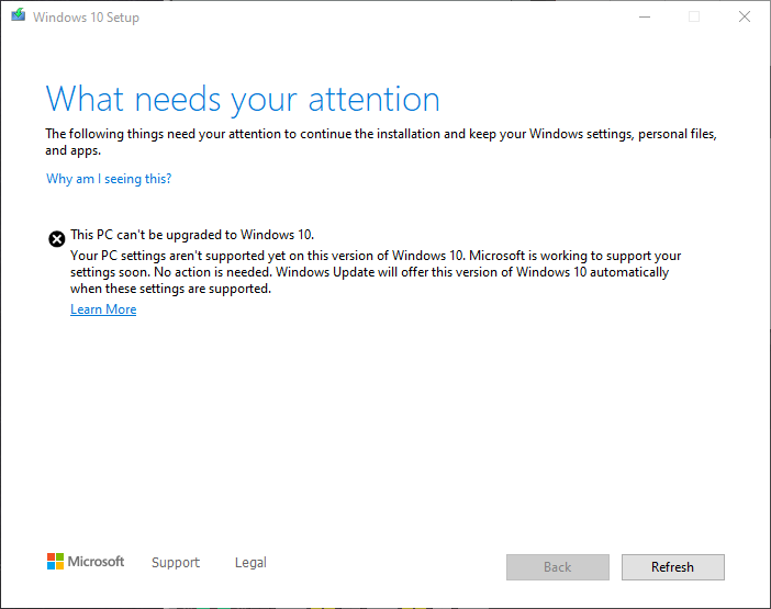 Your PC settings aren't supported yet on this version of Windows 10.